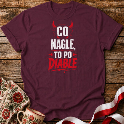 Co Nagle To Po Diable Unisex T-Shirt