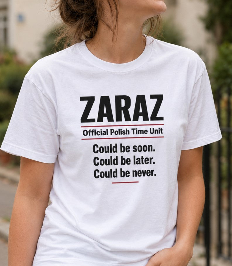 Zaraz Could Be Never Unisex T-Shirt