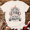 Nie Mój Cyrk, Nie Moje Małpy Unisex T-Shirt