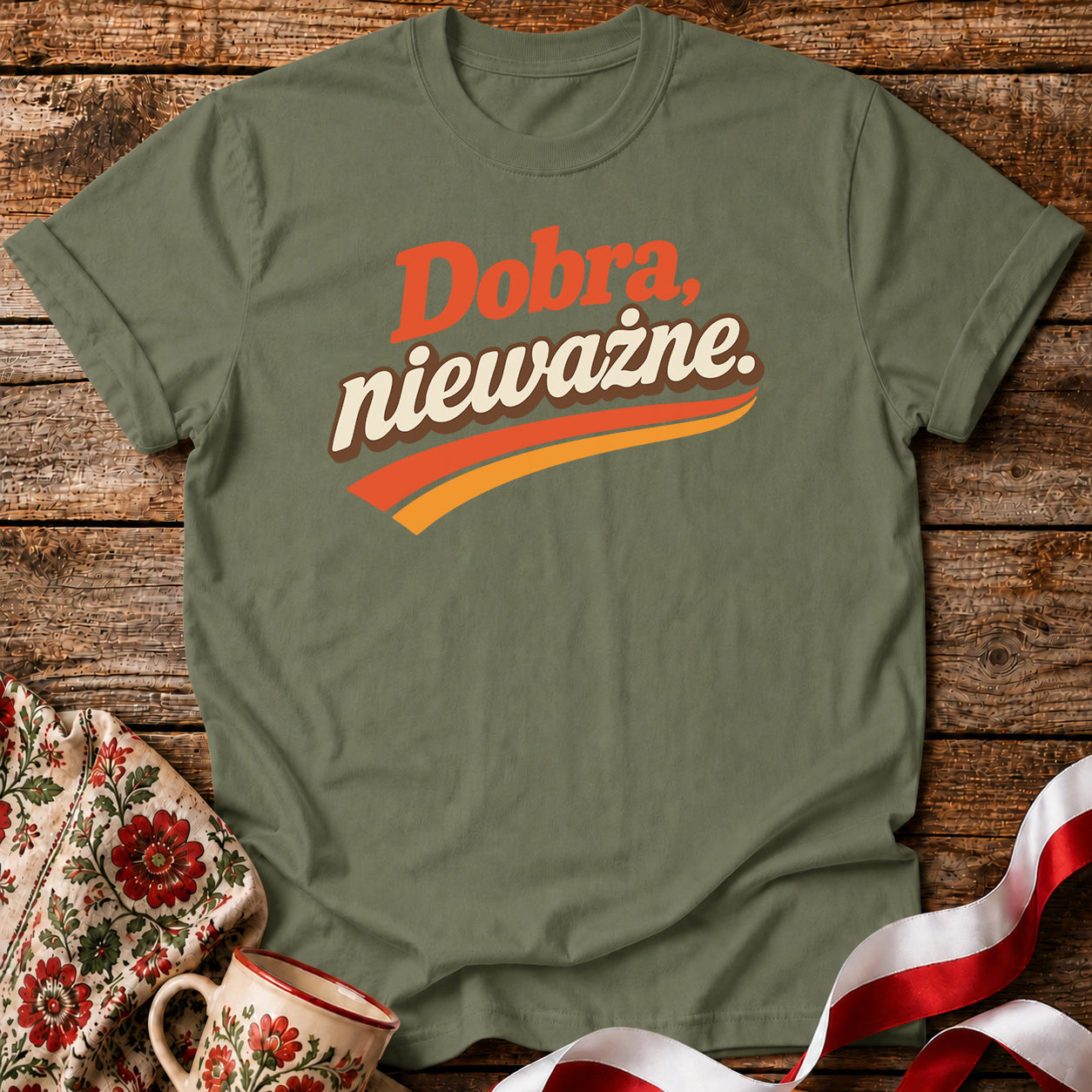 Dobra Nieważne Polish Saying Unisex T-Shirt