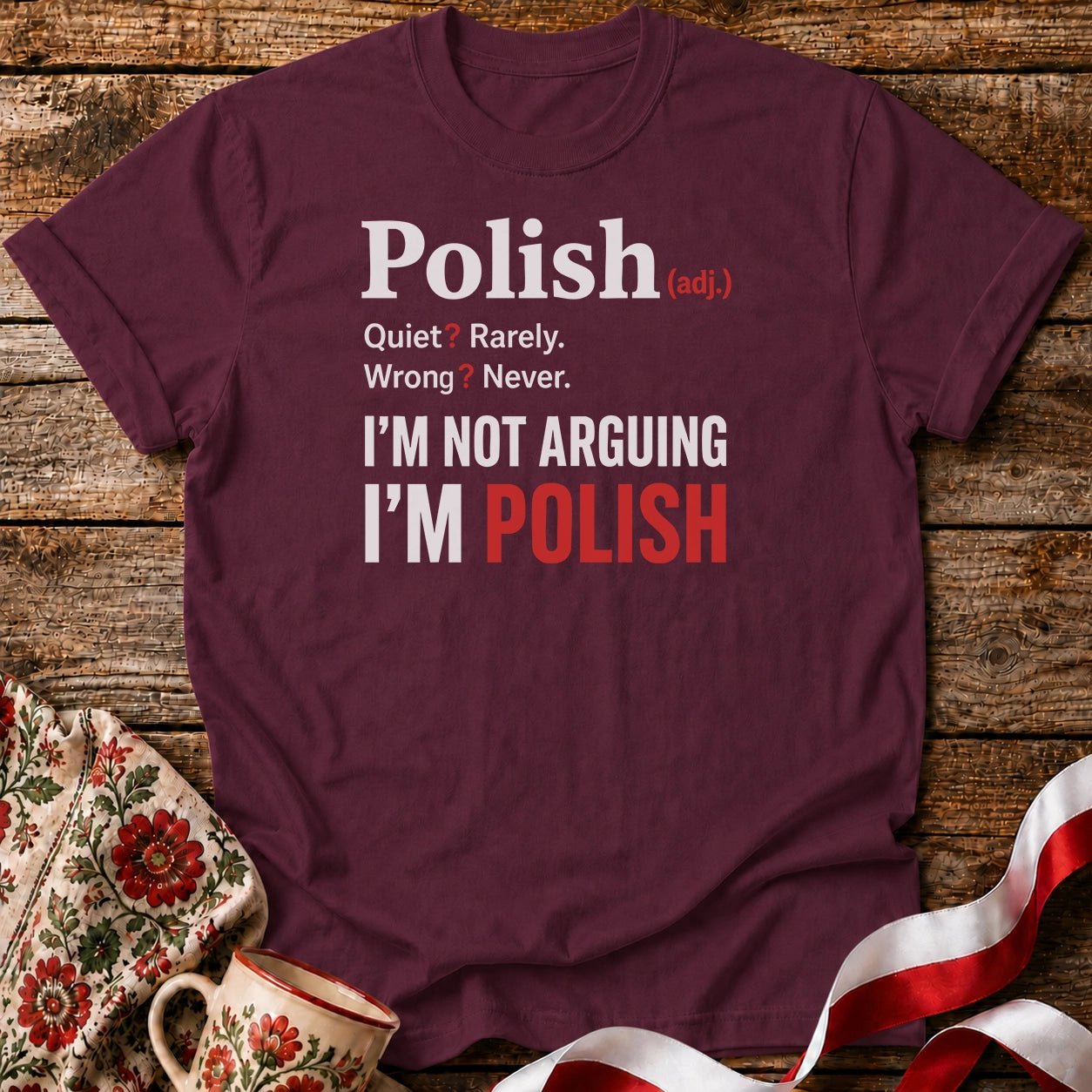 Polish Not Arguing Unisex T-Shirt