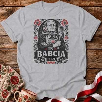 In Babcia We Trust Unisex T-Shirt