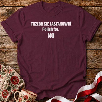 Trzeba Się Zastanowić Unisex T-Shirt