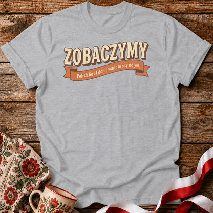 Zobaczymy - Soft No Unisex T-Shirt