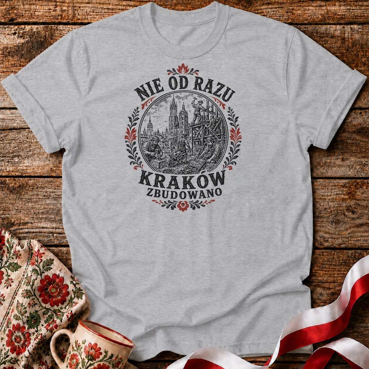Nie Od Razu Kraków Zbudowano Unisex T-Shirt