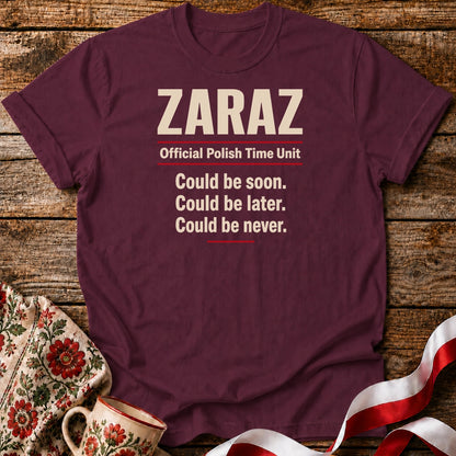Zaraz Could Be Never Unisex T-Shirt