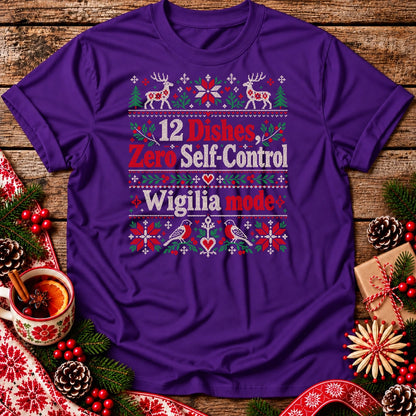 12 Dishes, Zero Self-Control – Wigilia Mode Unisex T-Shirt