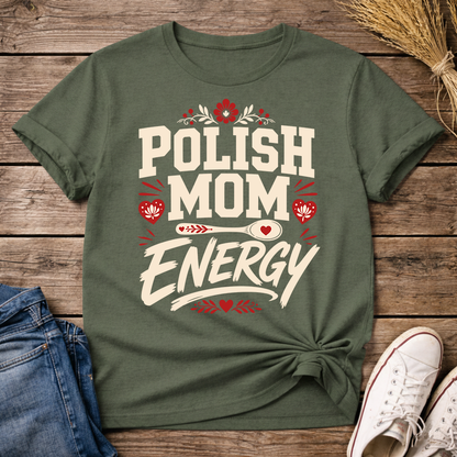 Polish Mom Energy Unisex T-Shirt