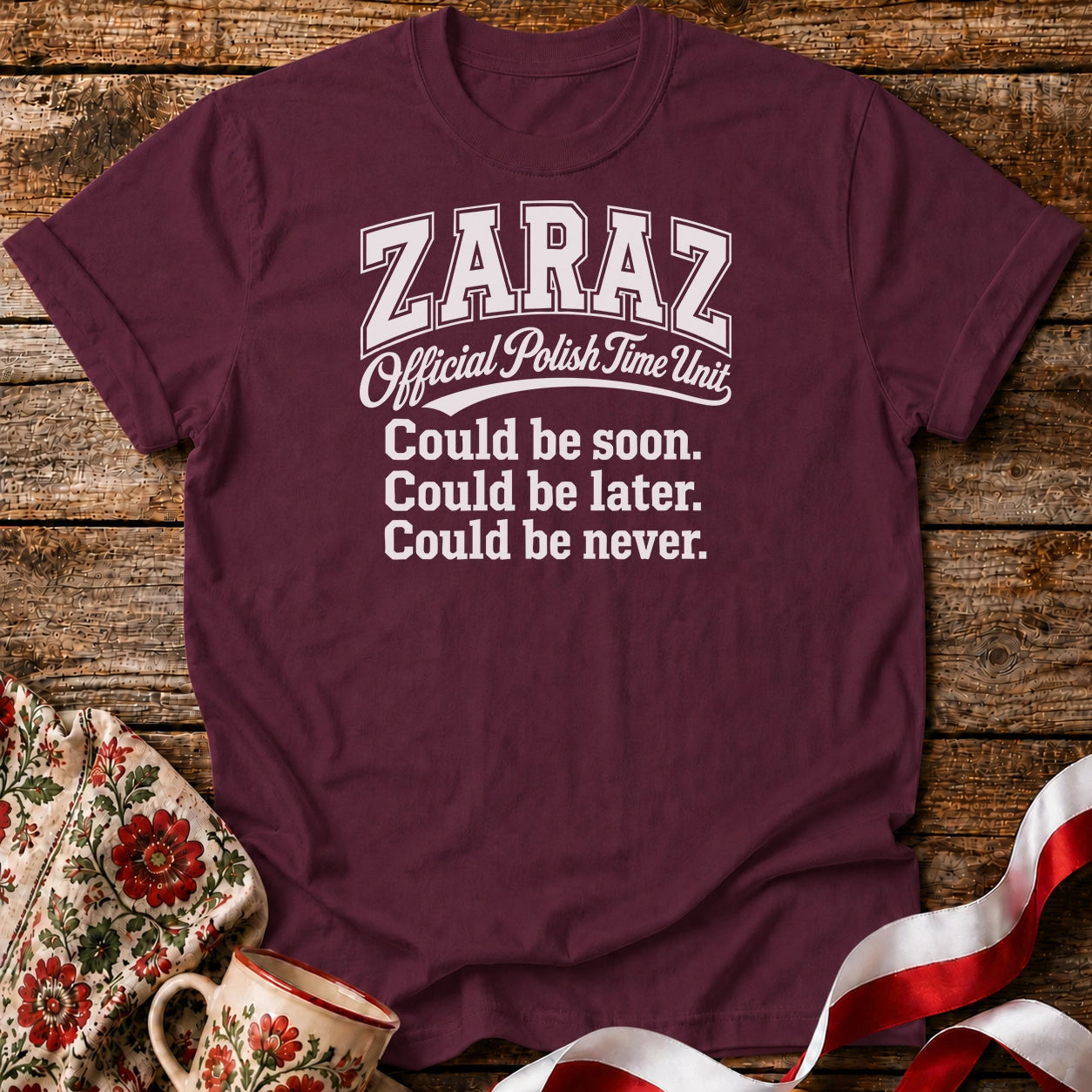 Zaraz Could Be Never Unisex T-Shirt