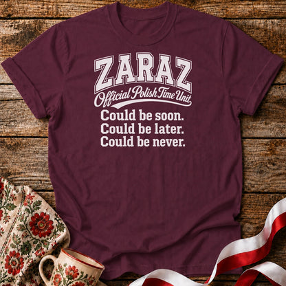 Zaraz Could Be Never Unisex T-Shirt