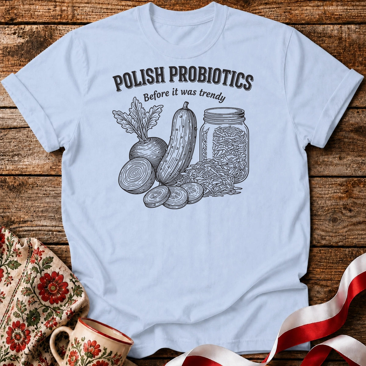 Polish Probiotics Unisex T-Shirt
