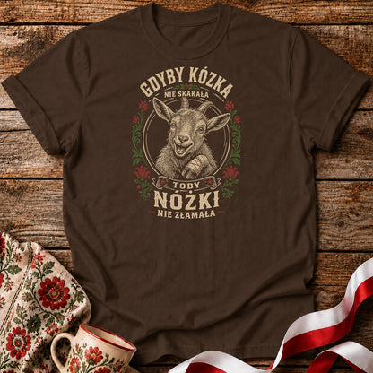 Gdyby Kózka Nie Skakała Unisex T-Shirt