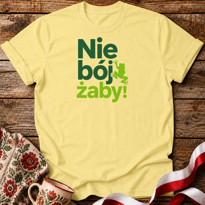 Nie Bój Żaby Unisex T-Shirt