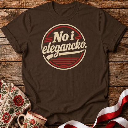 No i Elegancko Polish Saying Unisex T-Shirt
