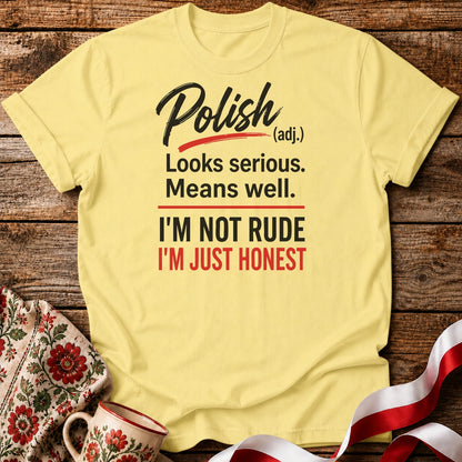 Polish Just Honest Unisex T-Shirt