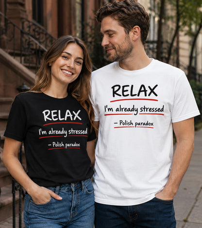 Relax. Polish Paradox Unisex T-Shirt
