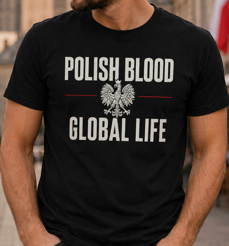 Polish Blood Global Life Unisex T-Shirt