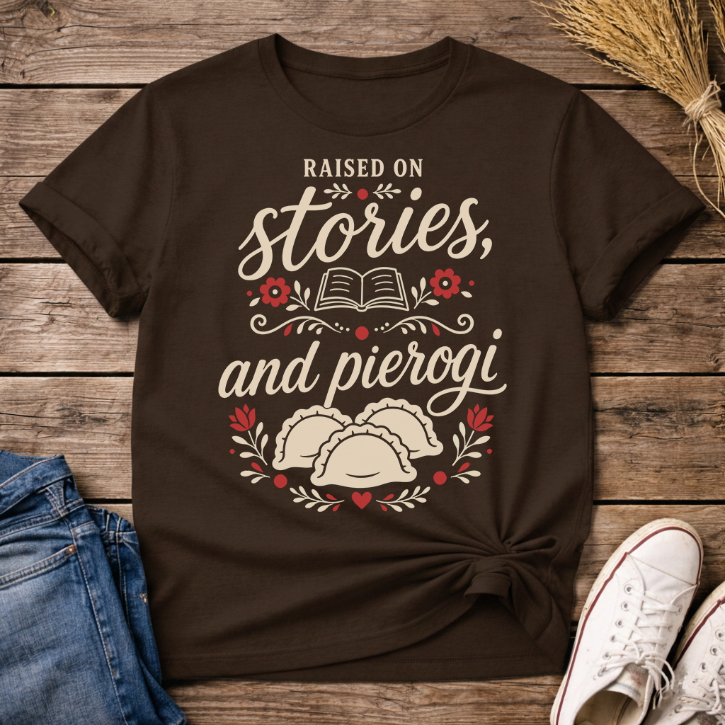 Raised on Stories,and Pierogi Unisex T-Shirt