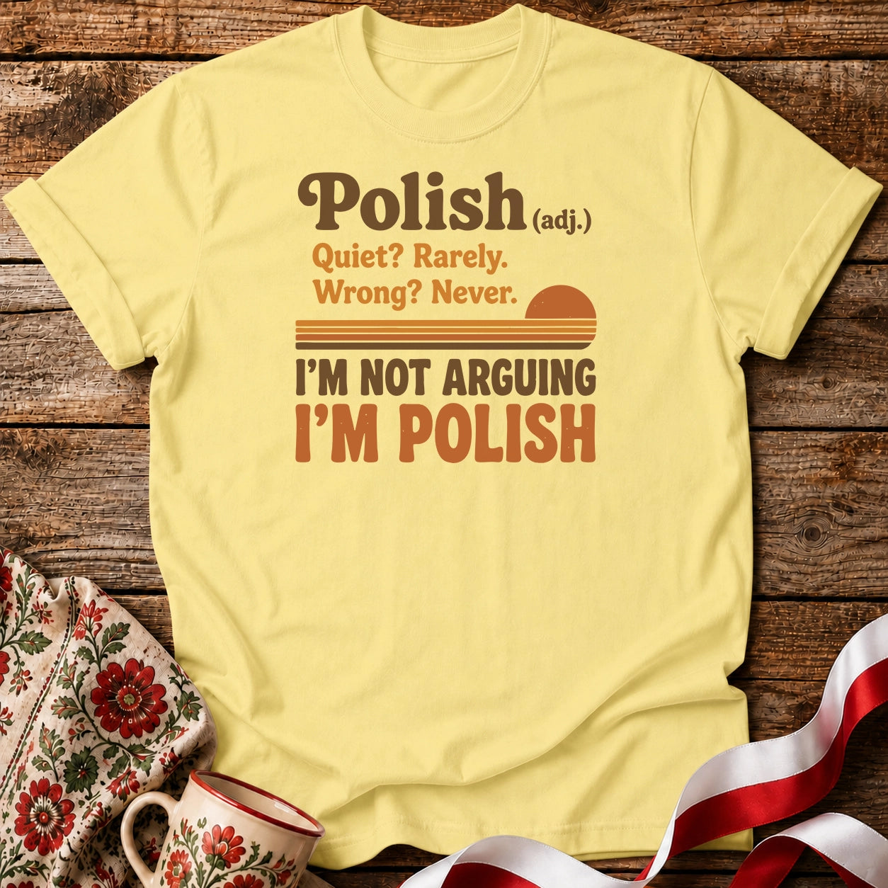 Polish Not Arguing Unisex T-Shirt