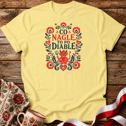 Co Nagle To Po Diable Unisex T-Shirt