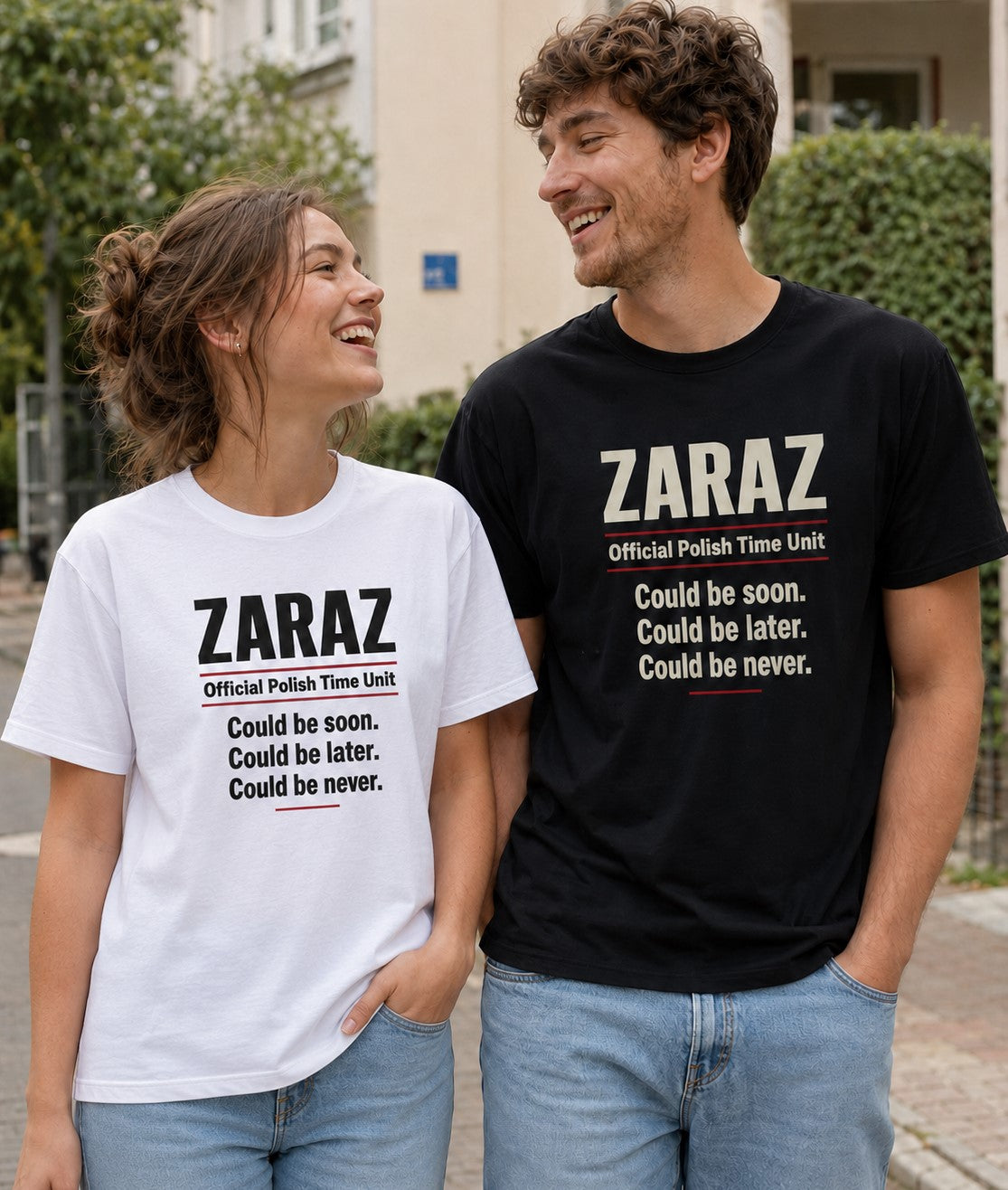 Zaraz Could Be Never Unisex T-Shirt