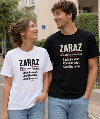 Zaraz Could Be Never Unisex T-Shirt