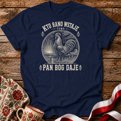 Kto Rano Wstaje Unisex T-Shirt