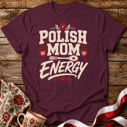 Polish Mom Energy Unisex T-Shirt