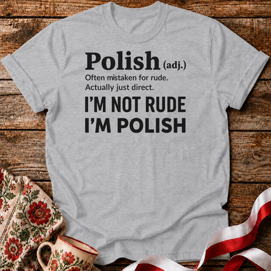 Polish, Not Rude Unisex T-Shirt