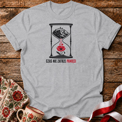 Czas Nie Zatrze Pamięci Unisex T-Shirt