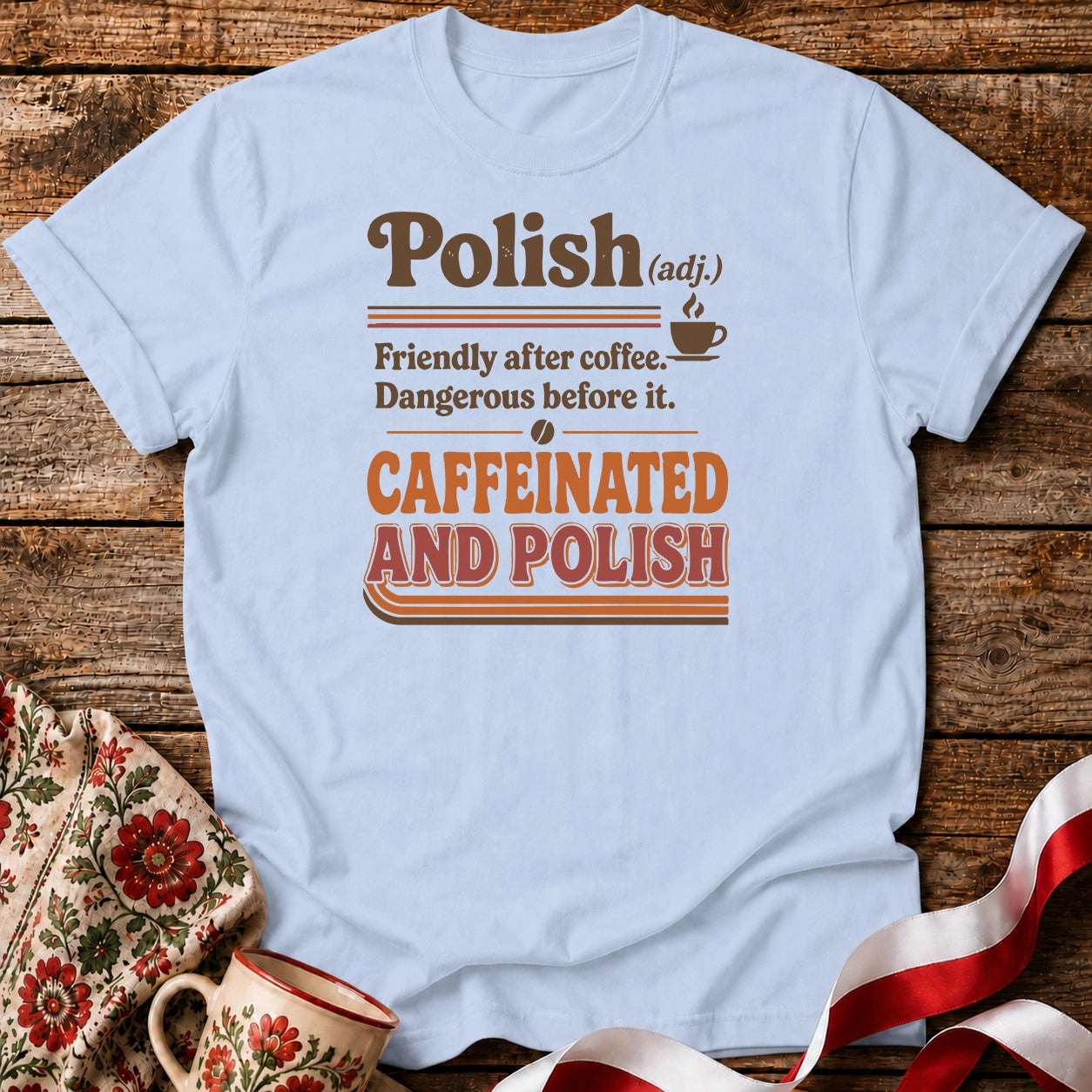 Caffeinated And Polish Unisex T-Shirt