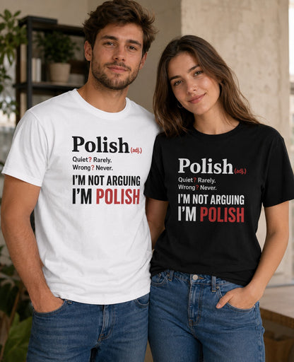 Polish Not Arguing Unisex T-Shirt