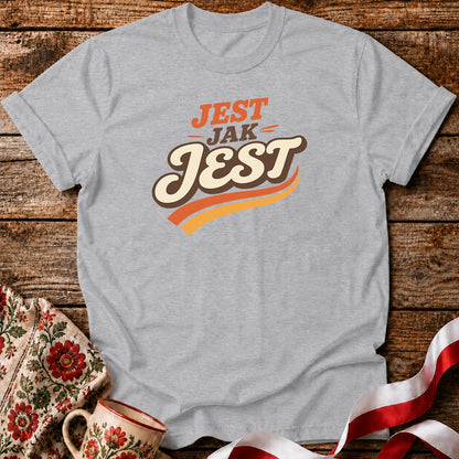 Jest Jak Jest Unisex T-Shirt