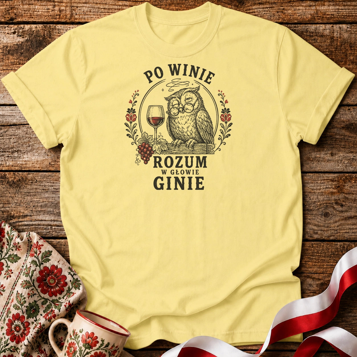 Po Winie Rozum Ginie Unisex T-Shirt