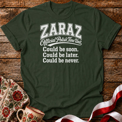 Zaraz Could Be Never Unisex T-Shirt