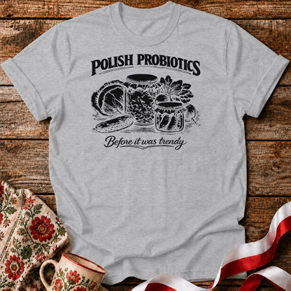 Polish Probiotics Unisex T-Shirt