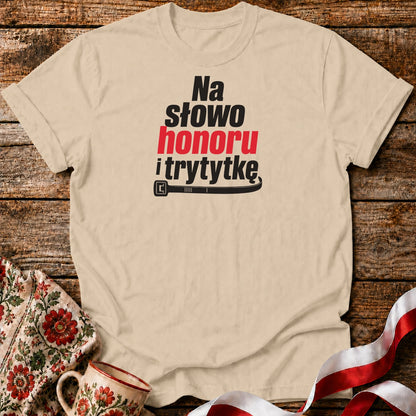 Na Słowo Honoru Unisex T-Shirt
