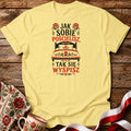 Jak Sobie Pościelisz Unisex T-Shirt
