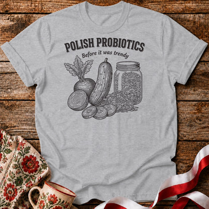 Polish Probiotics Unisex T-Shirt