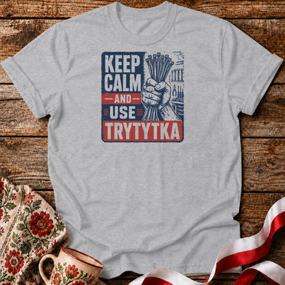 Keep Calm Use Trytytka Unisex T-Shirt