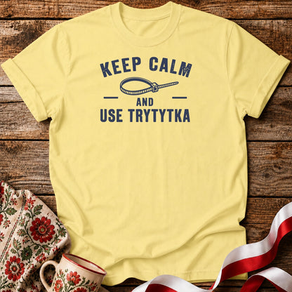 Keep Calm Trytytka Unisex T-Shirt