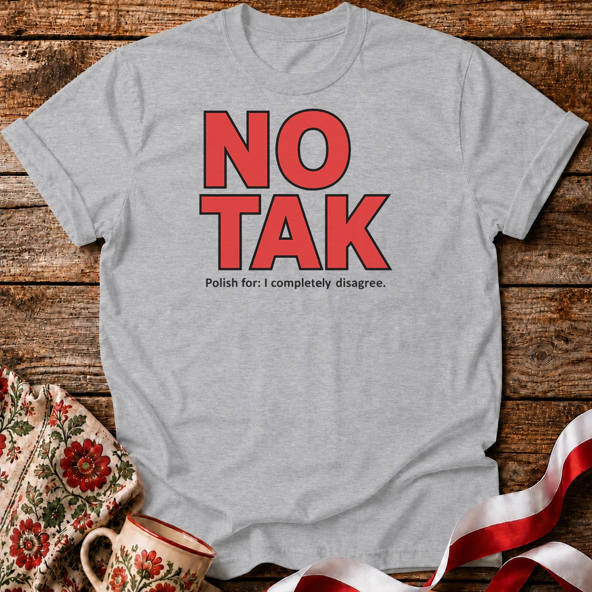 No Tak Unisex T-Shirt