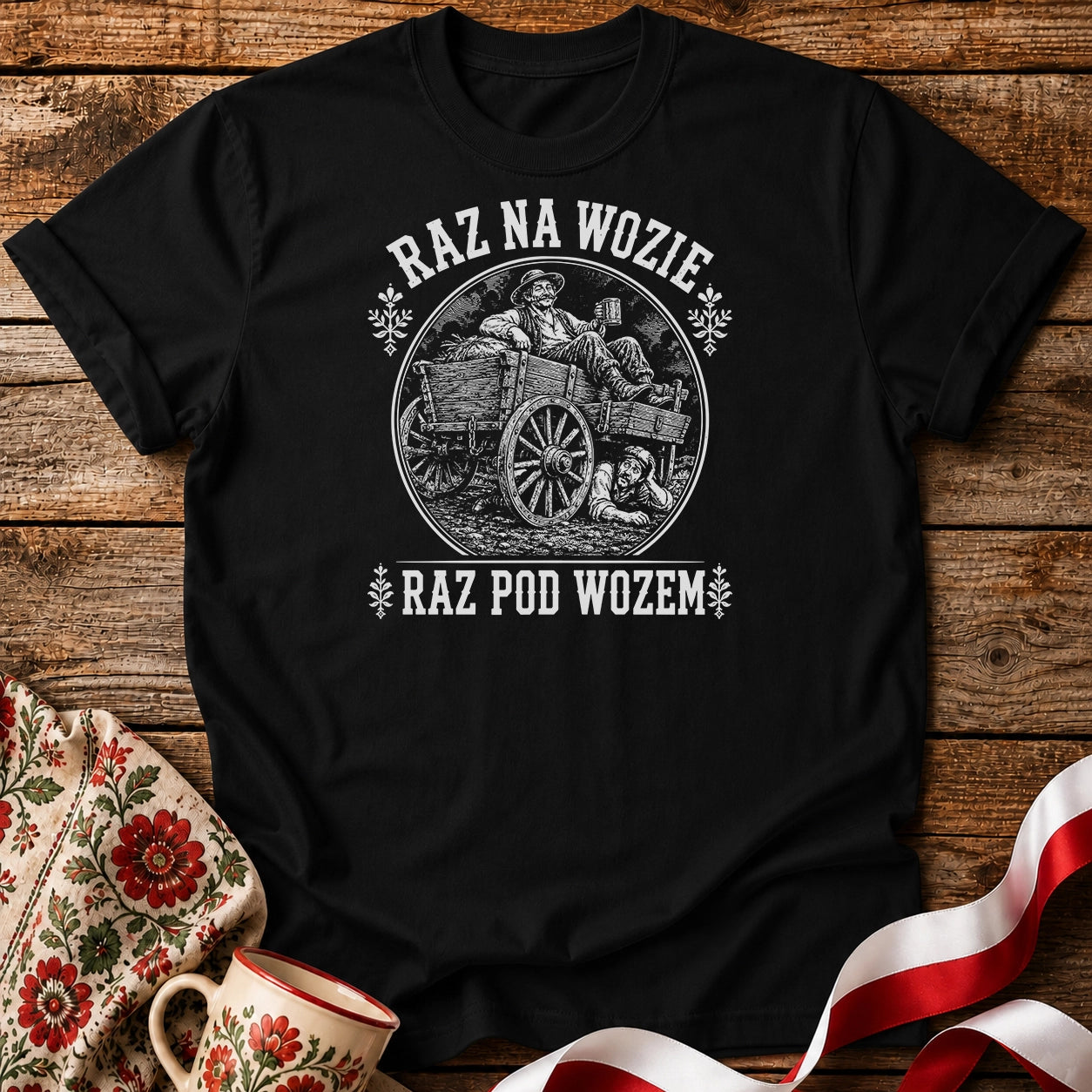 Raz Na Wozie Raz Pod Wozem Unisex T-Shirt