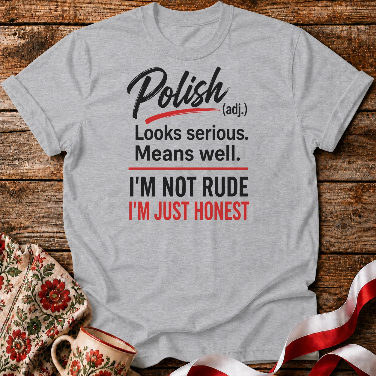 Polish Just Honest Unisex T-Shirt