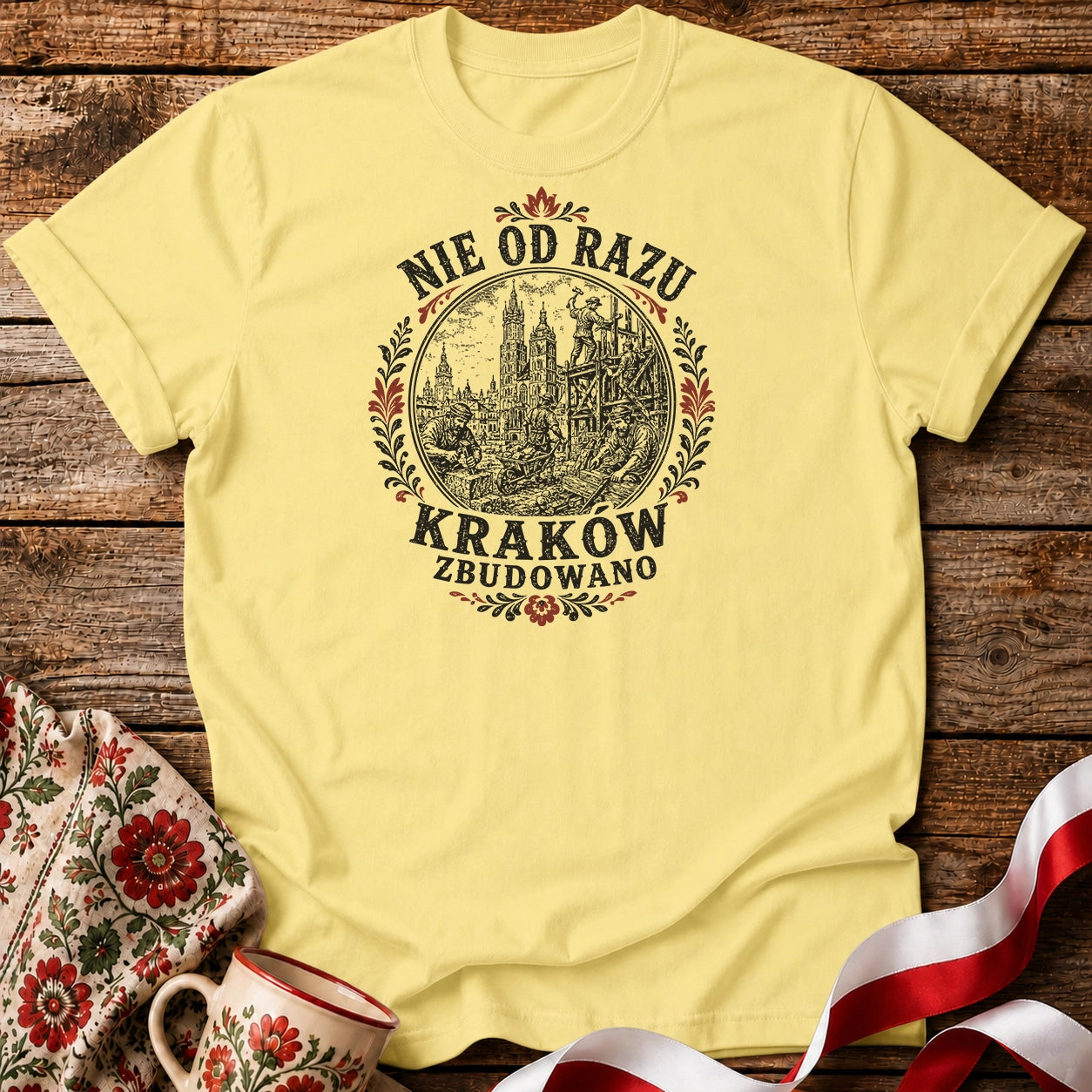 Nie Od Razu Kraków Zbudowano Unisex T-Shirt