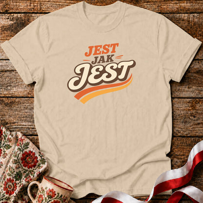 Jest Jak Jest Unisex T-Shirt