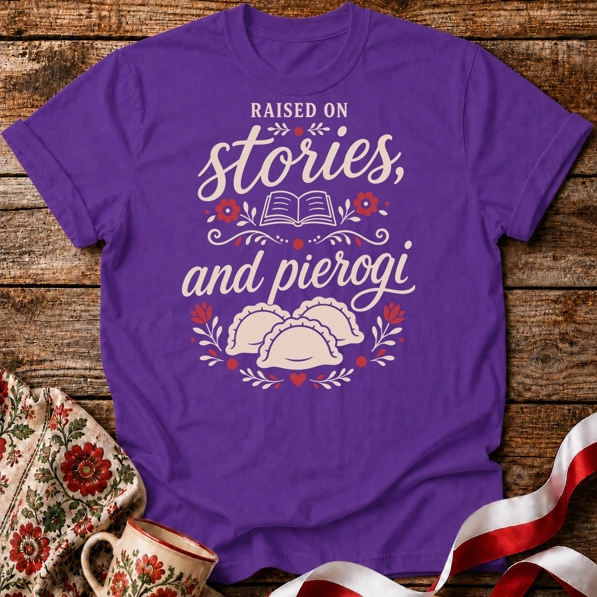 Raised on Stories,and Pierogi Unisex T-Shirt