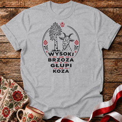 Wysoki Jak Brzoza Unisex T-Shirt