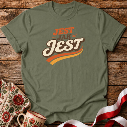 Jest Jak Jest Unisex T-Shirt