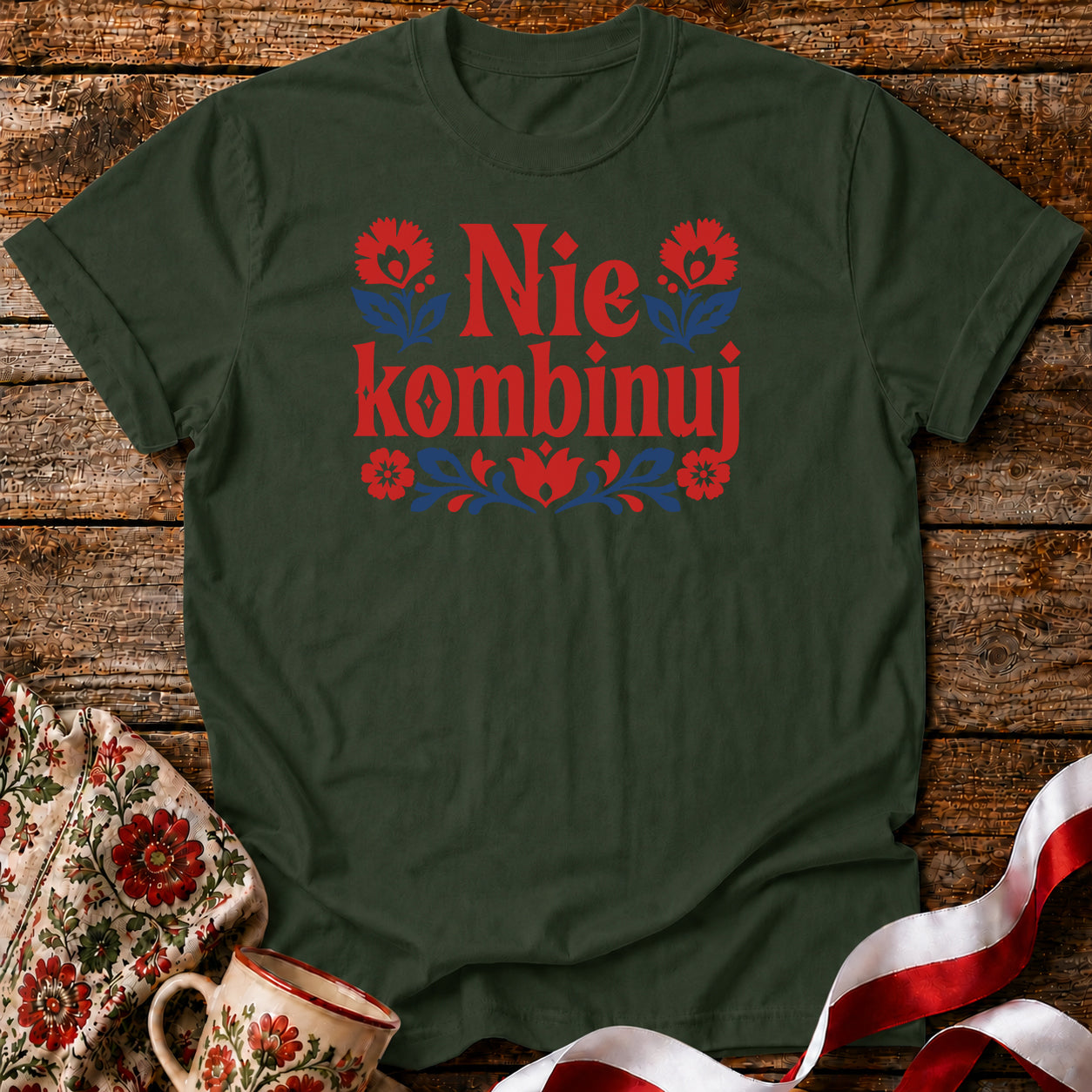 Nie Kombinuj Polish Saying Unisex T-Shirt
